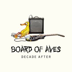Board Of Aves : Decade After